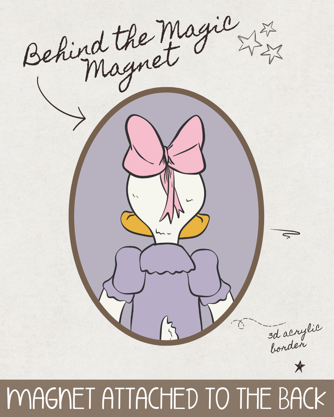 Behind the Magic Magnet - Daisy