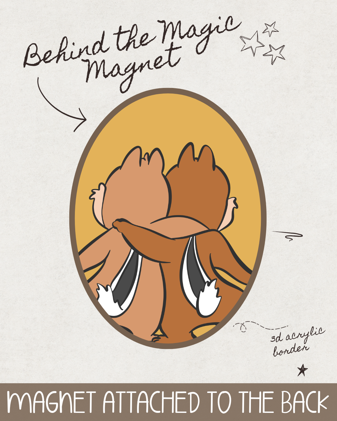 Behind the Magic Magnet - Chip & Dale