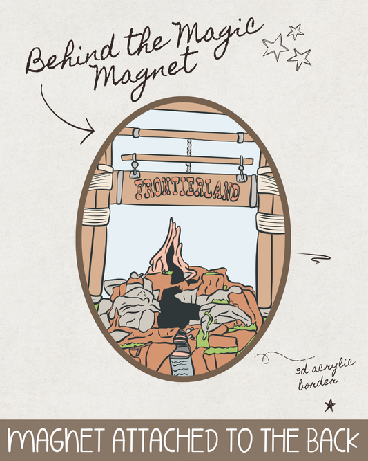 Behind the Magic Magnet - Frontierland