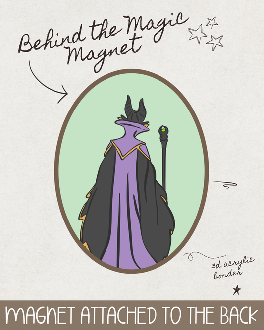 Behind the Magic Magnet - Maleficent