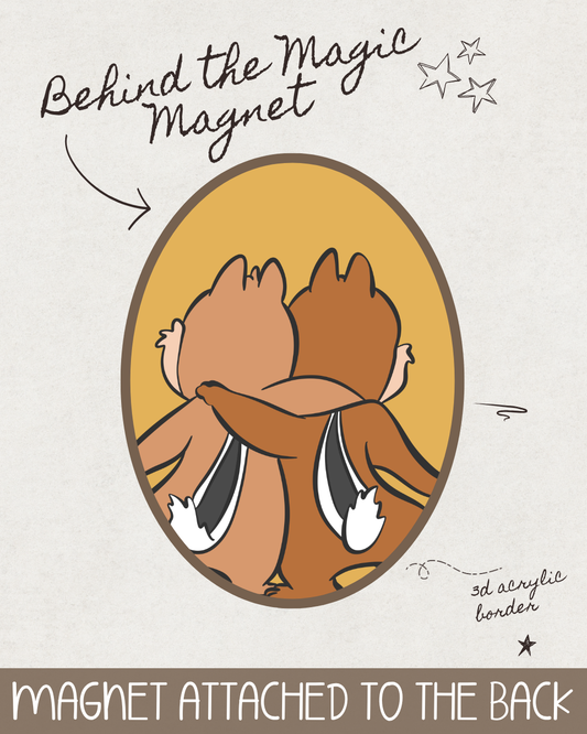 Behind the Magic Magnet - Chip & Dale