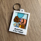 Portrait Keychain - Adventure is out There