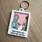 Portrait Keychain - Worth Melting For